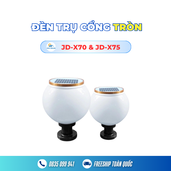 Đèn trụ cổng tròn năng lượng mặt trời JD-X70 & X75